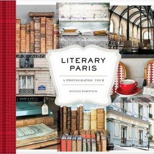 Literary Paris: A Photographic Tour (Paris Photography Book Books about Paris Paris Coffee Table Book) (Hardcover)の画像
