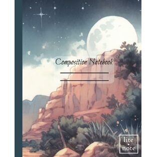 Composition Notebook: Pencil-Style Illustrations of Moonlit Deserts 7.5" x 9.25", 110 pages, perfect gift idea for students, moms, art and lovers of Arizona Evenings: lite•note Nature Setの画像