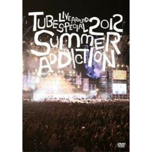 送料無料有/[Blu-ray]/TUBE/TUBE Live Around Special 2012 -SUMMER ADDICTION- [通常版] [Blu-ray]/AIXL-18の画像