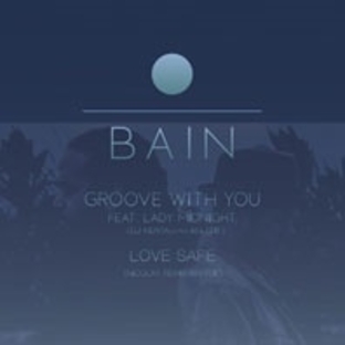 Bain/Groove With You feat.Lady Midnight (DJ KENTA [ZZ PRO] 45s Edit)/Love Safe (Nicolay Remix 45's Edit)[LSR004]の画像