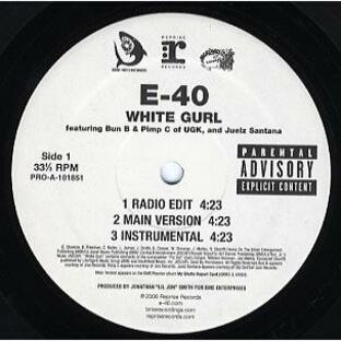 【レコード】E-40 ft Bosko, Juelz Santana, Bun B, Pimp C - WHITE GURL / JUST FUCKIN 12" US 2006年リリースの画像