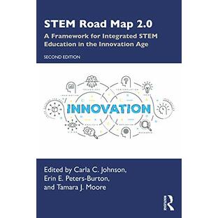 STEM Road Map 2.0: A Framework for Integrated STEM Education in the Innovation Ageの画像