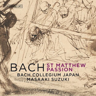 バッハ・コレギウム・ジャパン 鈴木雅明 J.S.バッハ マタイ受難曲 BWV244の画像
