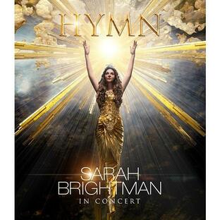 【送料無料】[Blu-ray]/サラ・ブライトマン/サラ・ブライトマン イン・コンサート HYMN〜神に選ばれし麗しの歌声 [通常版]の画像