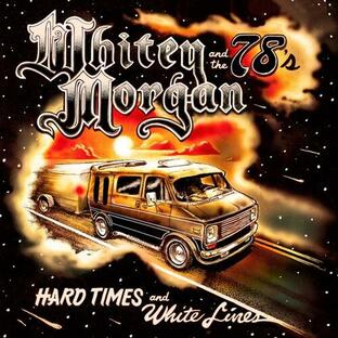 Whitey Morgan - Hard Times ＆ White Lines CD アルバム 輸入盤の画像