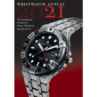 Wristwatch Annual 2021: The Catalog of Producers Prices Models and Specifications (Paperback)の画像