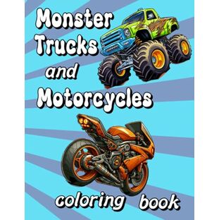 Monster Trucks and Motorcycles: Adventure Coloring Book for Kidsの画像