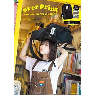 【Amazon.co.jp 限定】over print BACKPACK MOOK Amazon限定「over printなえなのステッカーby古塔つみ」付き (ぴあ)の画像