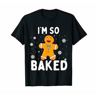 I'm So Baked ジンジャーブレッドマン クリスマス おもしろクッキー ベーキング Tシャツの画像