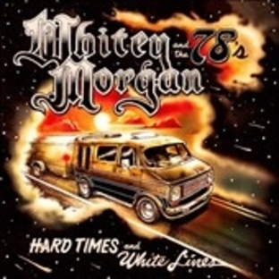 Whitey Morgan/Hard Times and White Lines[WYMM42]の画像