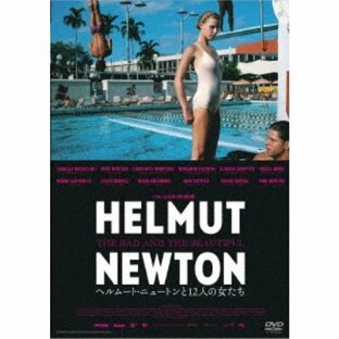 ヘルムート・ニュートンと12人の女たち 【DVD】の画像