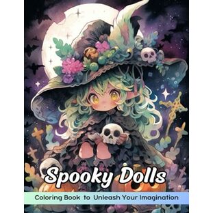 Spooky Dolls Coloring Book: Spooky Dolls Coloring Page, Creepy Designs for Brave Artistsの画像