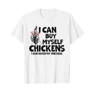 自分で鶏を買える卵一個を孵化できる Tシャツの画像