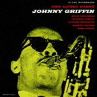 ジョニー・グリフィン（ts） / ザ・リトル・ジャイアント（SHM-CD） [CD]の画像