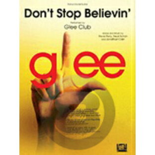 [楽譜] グリー・クラブ／ドント・ストップ・ビリービン(TVドラマより)《輸入ピアノ楽譜》【10,000円以上送料無料】(Glee Club/Don't Stop Believin')《輸入楽譜》の画像