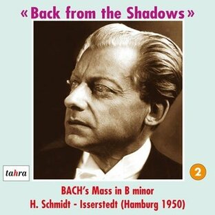 ハンス・シュミット=イッセルシュテット J.S.バッハ: ミサ曲 ロ短調 BWV.232 CDの画像