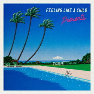 インディペンデントレーベル Presents Feeling Like A Childの画像