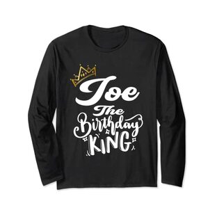 Joe The Birthday King Happy Birthday シャツ メンズ ボーイズ ティーン 長袖Tシャツの画像