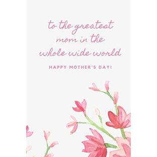 To the greatest mom in the whole wide world: Happy mother's Day: A gratitude and love Journal/Notebook Gift with Quotes of Appreciation and support to celebrate your Mom, Mother-in-law Step Mother or Mommy Figureの画像