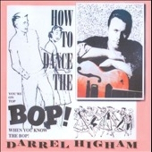 Darrel Higham/How To Dance The Bop[RAUCD251]の画像