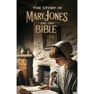 The Story of Mary Jones and Her Bibleの画像