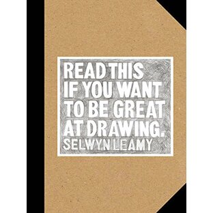 Read This if You Want to Be Great at Drawing: (The Drawing Book For Aspiring Artists of All Ages and Abilities)の画像