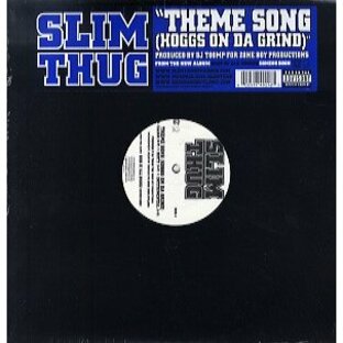 【レコード】SLIM THUG - THEME SONG (HOGGS ON DA GRIND) 12" US 2007年リリースの画像