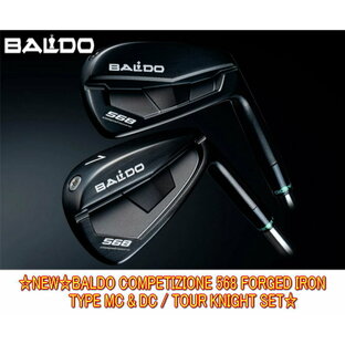 【送料無料】BALDO バルド 2023 COMPETIZIONE 568 FORGED IRON TYPE MC & DC / TOUR KNIGHT ツアーナイト IRON アイアン 5-PW (6本セット)+ カスタムシャフト装着！の画像