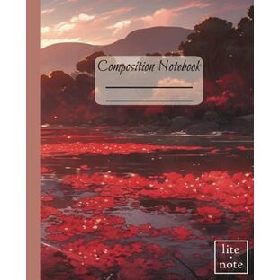 Composition Notebook: Pencil-Style Illustrations of a Ruby Lotus Lake7.5" x 9.25", 110 pages, perfect gift idea for students, mothers, artists, and lovers of the best parts of Fall: lite•note Nature Setの画像