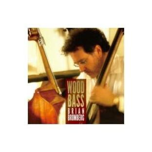 Brian Bromberg ブライアンブロンバーグ / Wood Bass 国内盤 〔SACD〕の画像