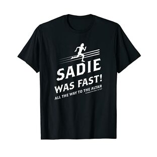 サディは祭壇までずっと速かったセイディ・ホーキンスの日 Tシャツの画像