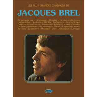 [楽譜] ジャック・ブレルのシャンソン歌集(Vocal/Piano)《輸入ピアノ楽譜》《輸入ピアノ楽譜》【10,000円以上送料無料】(Jacques Brel Plus Grandes Chansons)《輸入楽譜》の画像