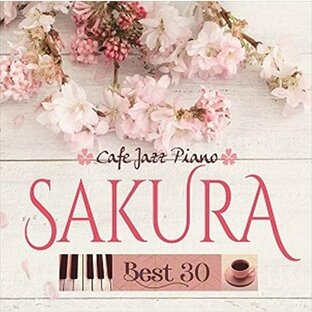新品 カフェで流れるジャズピアノ〜SAKURA BEST 30 / Moonlight Jazz Blue ＆JAZZ PARADISE (CD) SCCD1442-KURの画像