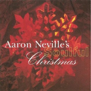 アーロン・ネヴィル／ソウルフル・クリスマス（生産限定盤）の画像