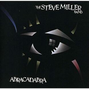 スティーヴ・ミラー・バンド STEVE MILLER BAND ABRACADABRAの画像