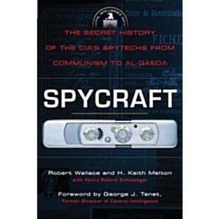 Spycraft: The Secret History of the CIA's Spytechs from Communism to Al-Qaeda (Paperback)の画像