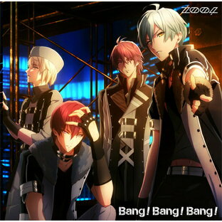 アプリゲーム『アイドリッシュセブン』ニューシングル: Bang! Bang! Bang![CD] / ZOOLの画像