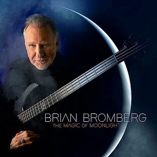 ブライアン・ブロンバーグ / ザ・マジック・オブ・ムーンライト (Brian Bromberg / The Magic of Moonlight) [CD] [Import] [日本語帯・解説付]の画像