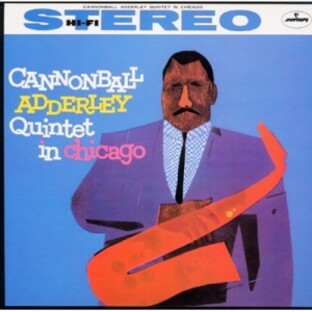 【SACD国内】 Cannonball Adderley キャノンボールアダレイ / Cannonball Adderley Quintet In Chicago(Accoustic Sound) 【生の画像