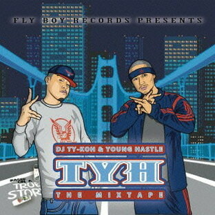 TYH・ザ・ミックステープ[CD] / YOUNG HASTLE & DJ TY-KOHの画像