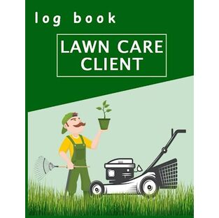 lawn care client log book : Simple lawn mowing log, track and keep a record of your customer information, find job data easily .の画像