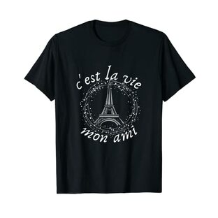 C'est La Vie Mon Ami エッフェル塔 フランス語のことわざ Tシャツの画像