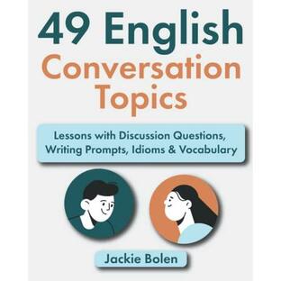 49 English Conversation Topics: Lessons with Discussion Ques・・・の画像