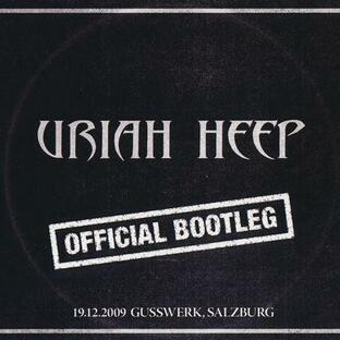ユーライアヒープ Uriah Heep - Official Bootleg: Salzburg, Austria 19/12/2009 Reissue (CD)の画像