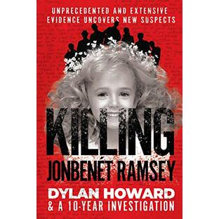 Killing JonBenét Ramsey: Dylan Howard & a 10 Year Investigation (Front Page Detectives)の画像