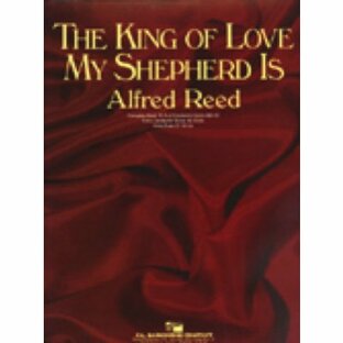 [楽譜] 《吹奏楽譜》我が牧人は愛の王(コラール前奏曲)(King of Love My Shepherd I...【送料無料】(The King of Love My Shepherd Is)《輸入楽譜》の画像
