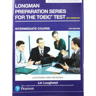 Longman Preparation Series for the TOEIC Test 6th Edition Intermediate Student Book with MP3 and Ans ／ ピアソン・ジャパン(JPT)の画像