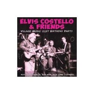 Elvis Costello エルビスコステロ / Village Music 21st Birthday Party 輸入盤 〔CD〕の画像