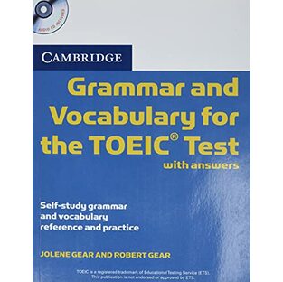 Cambridge Grammar and Vocabulary for the TOEIC Test with Answers and Audio CDs (2): Self-study Grammar and Vocabulary Reference and Practice (Cambridge Grammar for First Certificate, IELTS, PET)の画像