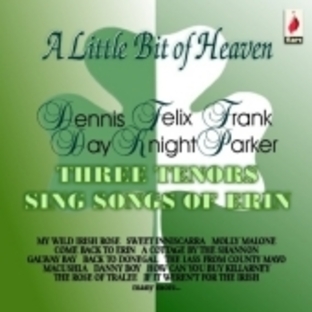 Dennis Day/Felix Knight/Frank Parker/Little Bit Of Heaven, A (Three Tenors Sing Songs Of Erin)[ROYCD273]の画像